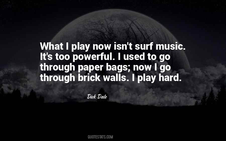 Quotes About Play Hard #674822