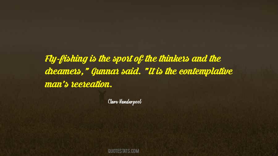 Quotes About Fly Fishing #1557442