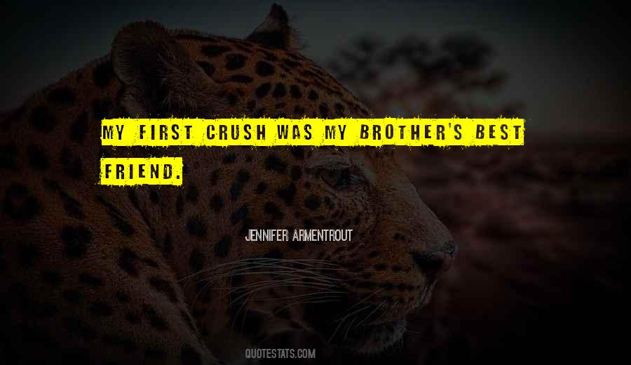 Best Friend S Brother Quotes #1370931