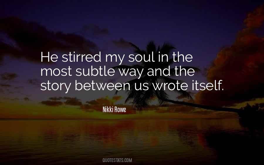 Soul To Soul Connection Quotes #407642