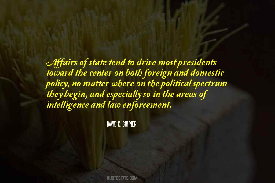 Quotes About Domestic Policy #1619361