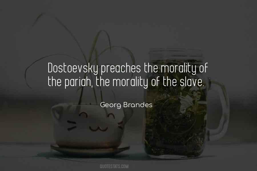 Slave Morality Quotes #278096