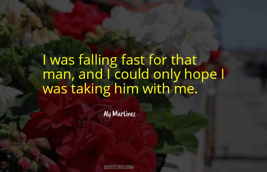 Quotes About Falling For Someone Fast #100117