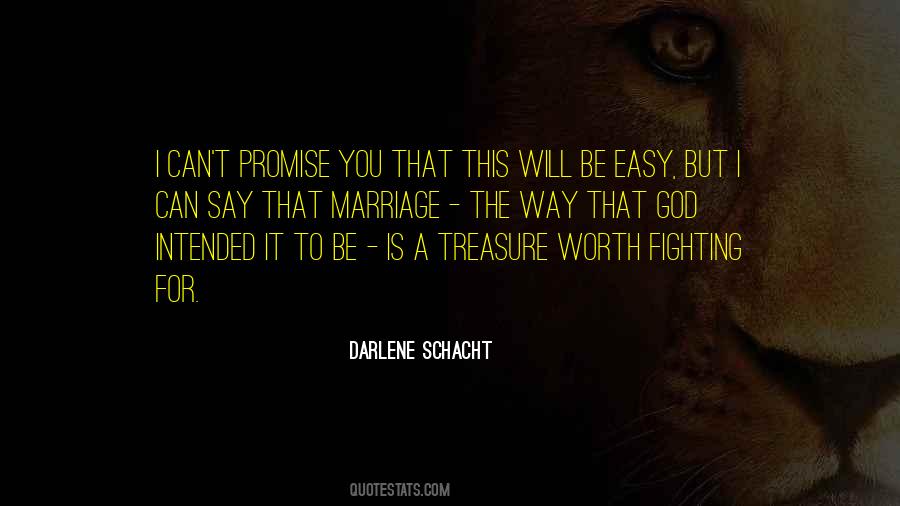 Quotes About Worth Fighting For #1175962