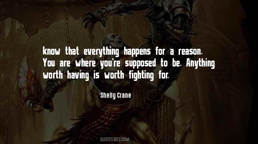 Quotes About Worth Fighting For #303631