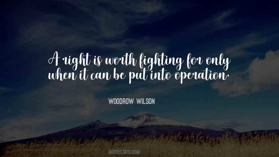 Quotes About Worth Fighting For #613257