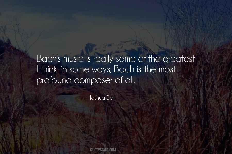 Quotes About Bach's Music #336705