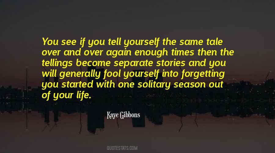 Quotes About Forgetting Yourself #258766