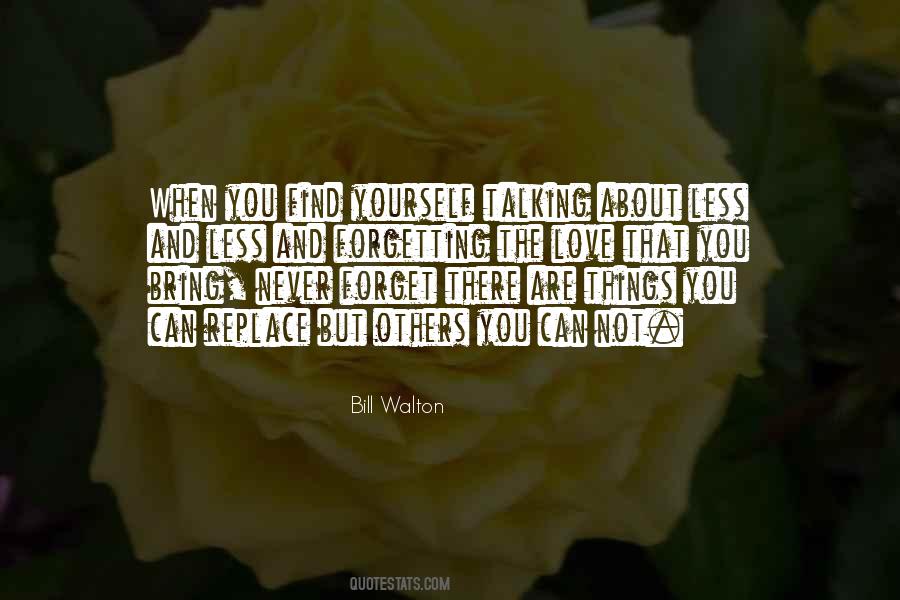 Quotes About Forgetting Yourself #886507
