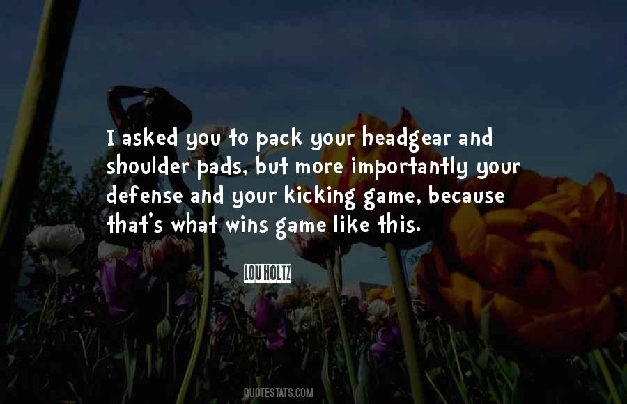 Kicking Game Quotes #900092