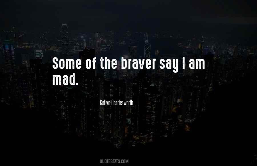 Am Mad Quotes #1388828