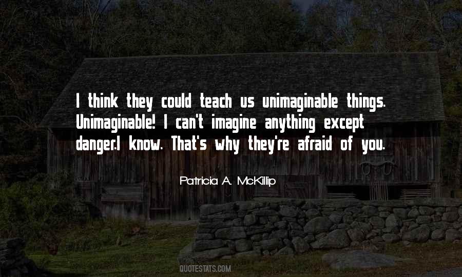 Quotes About Unimaginable #1041473