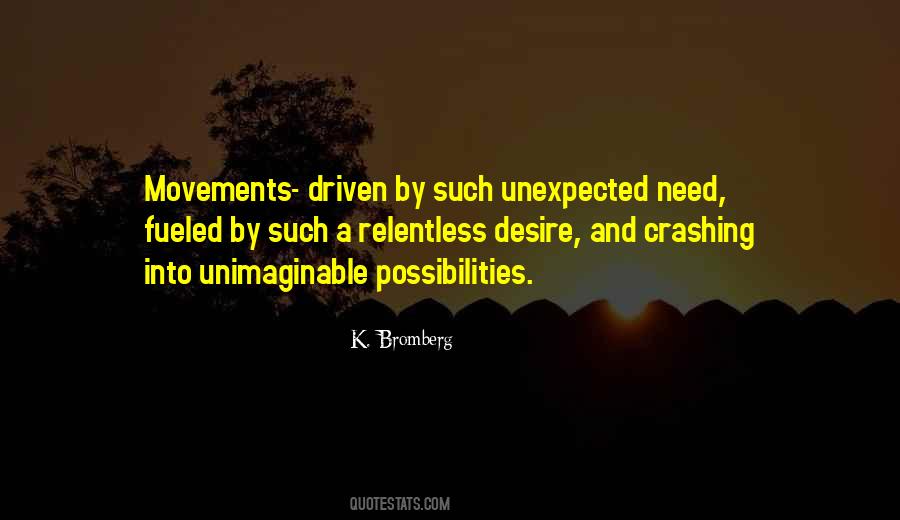 Quotes About Unimaginable #1102862
