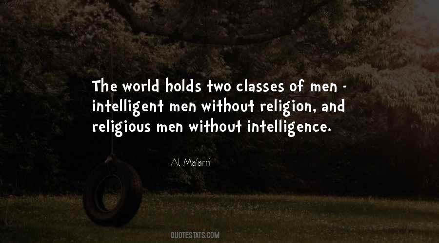 Intelligence Intelligent Men Quotes #1143079