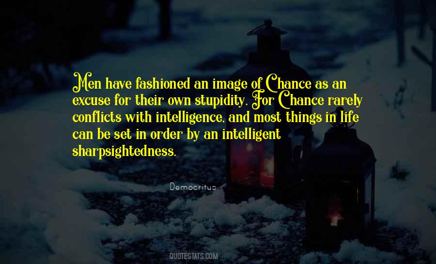 Intelligence Intelligent Men Quotes #286934