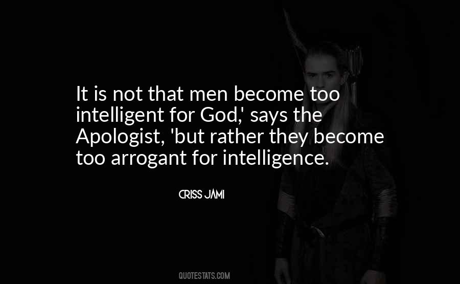 Intelligence Intelligent Men Quotes #588977