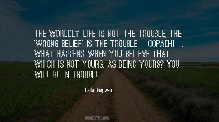 Be In Trouble Quotes #1087502