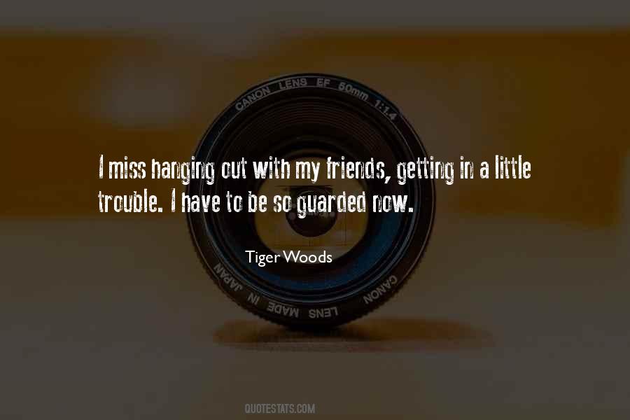 Be In Trouble Quotes #54834