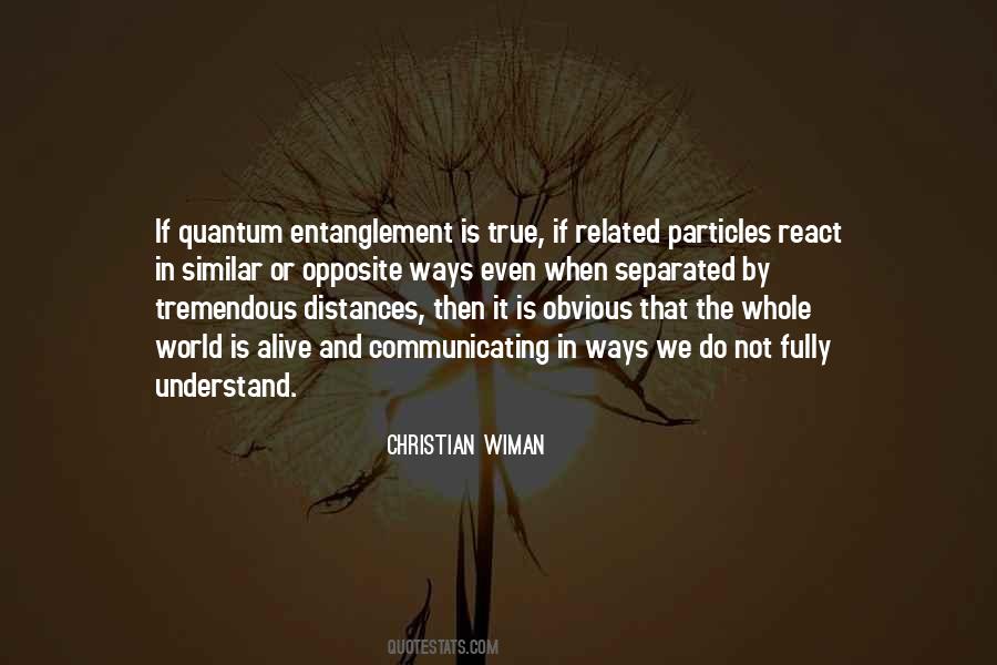 Quotes About Entanglement #1429236
