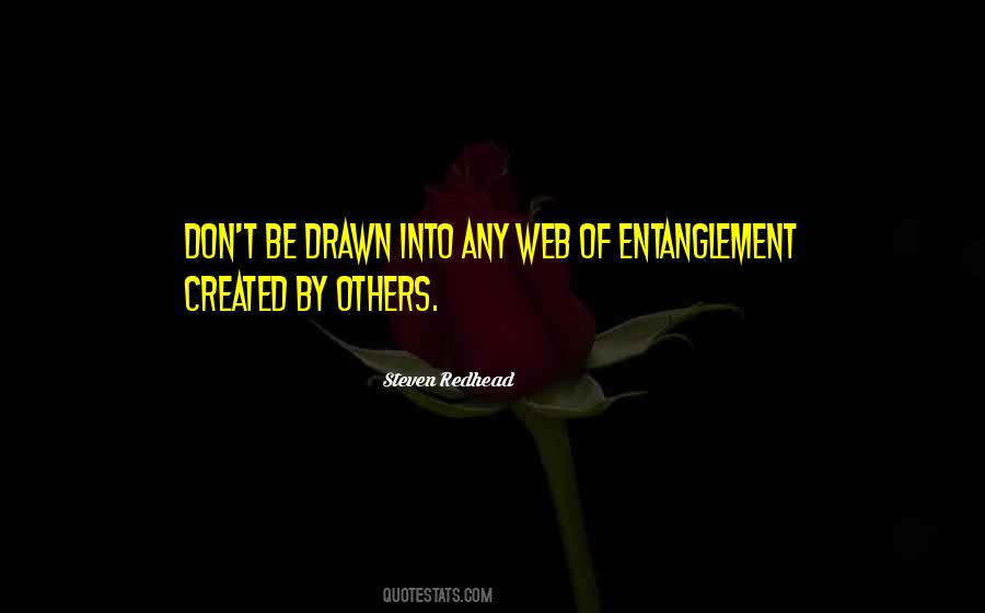 Quotes About Entanglement #413141