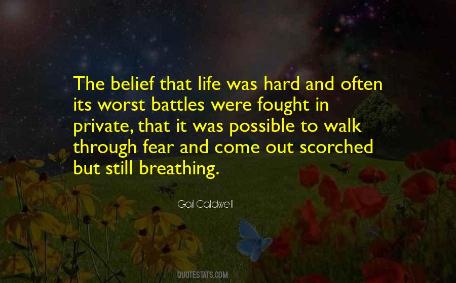 Quotes About Hard Fought Battles #496464