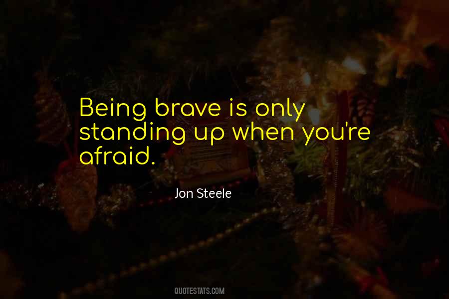 Quotes About Brave #1777699