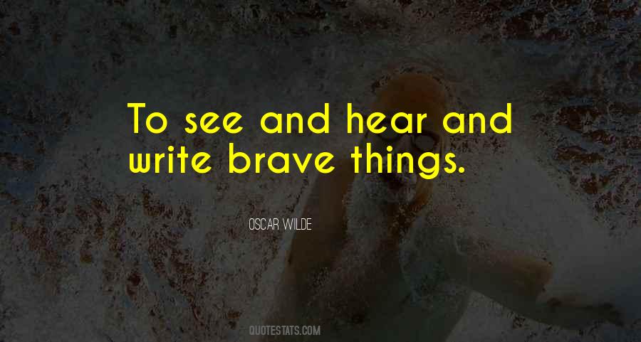 Quotes About Brave #1799325