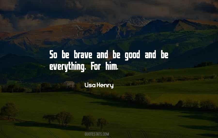 Quotes About Brave #1804050