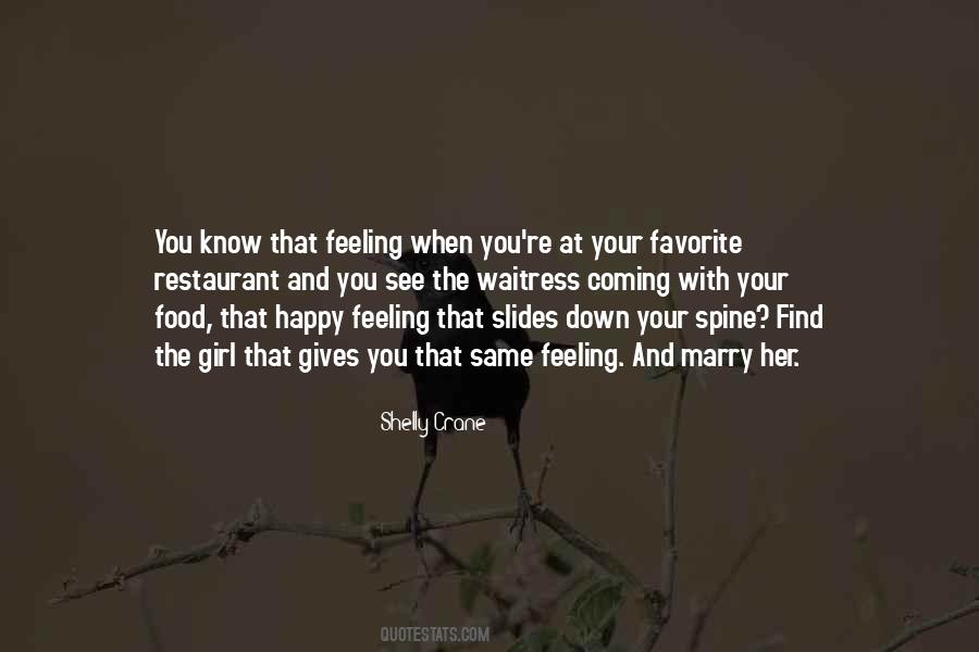 Quotes About When You're Feeling Down #1120711