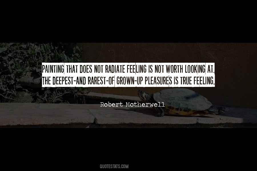 Quotes About True Feelings #402539