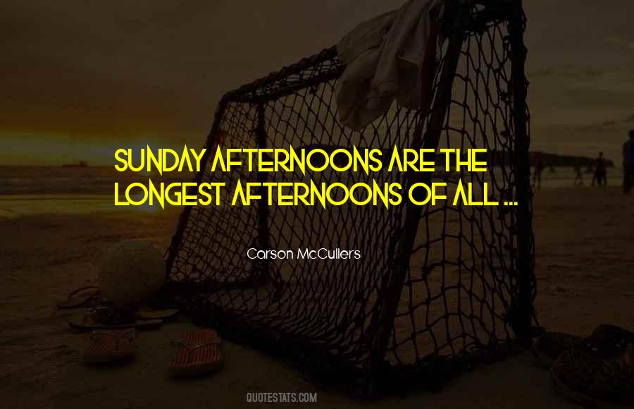 Quotes About Sunday Afternoons #511602