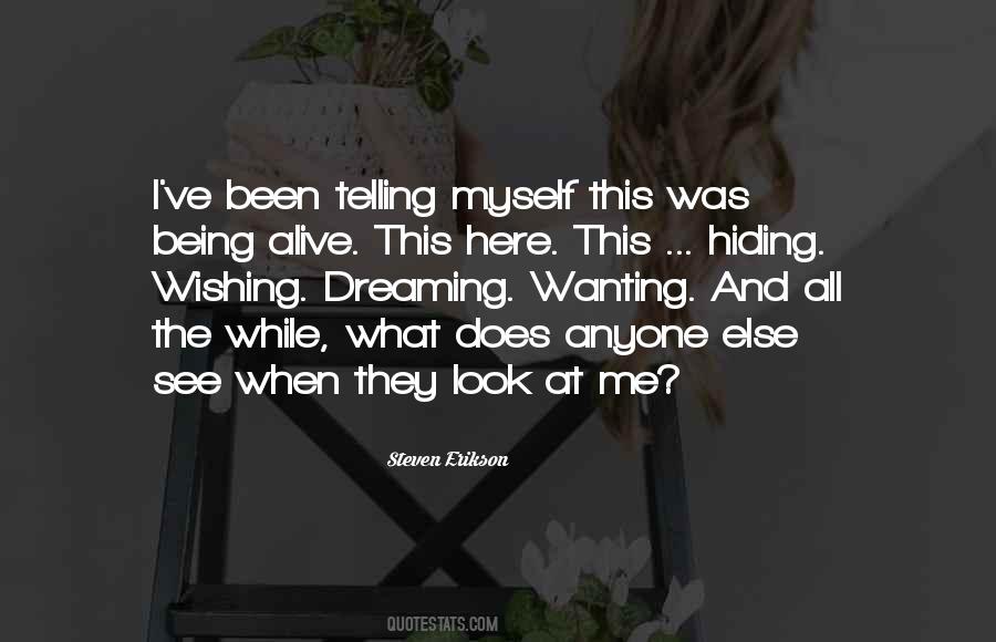 Quotes About Being Alive #1284436