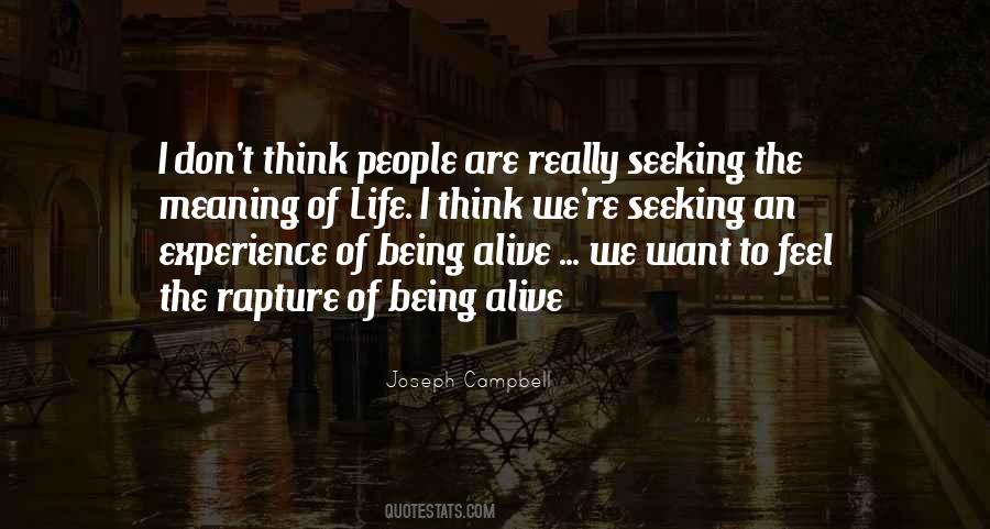 Quotes About Being Alive #1331432