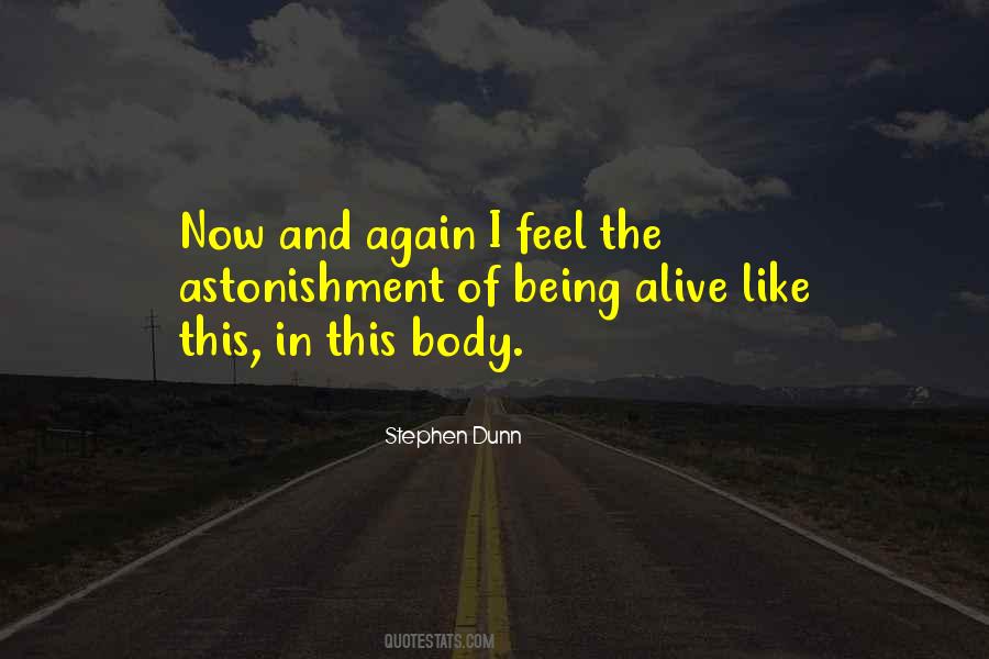 Quotes About Being Alive #1352651