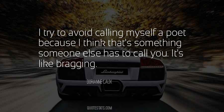 Quotes About Bragging #1369524