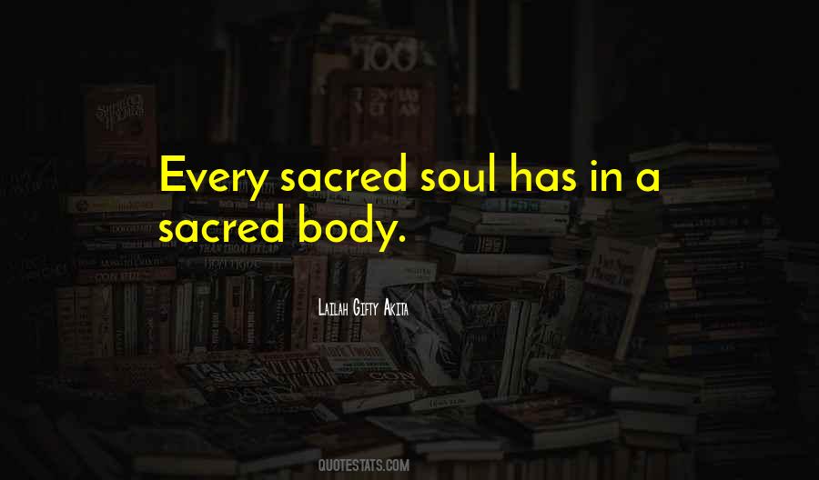 Quotes About Sacred Body #1712687