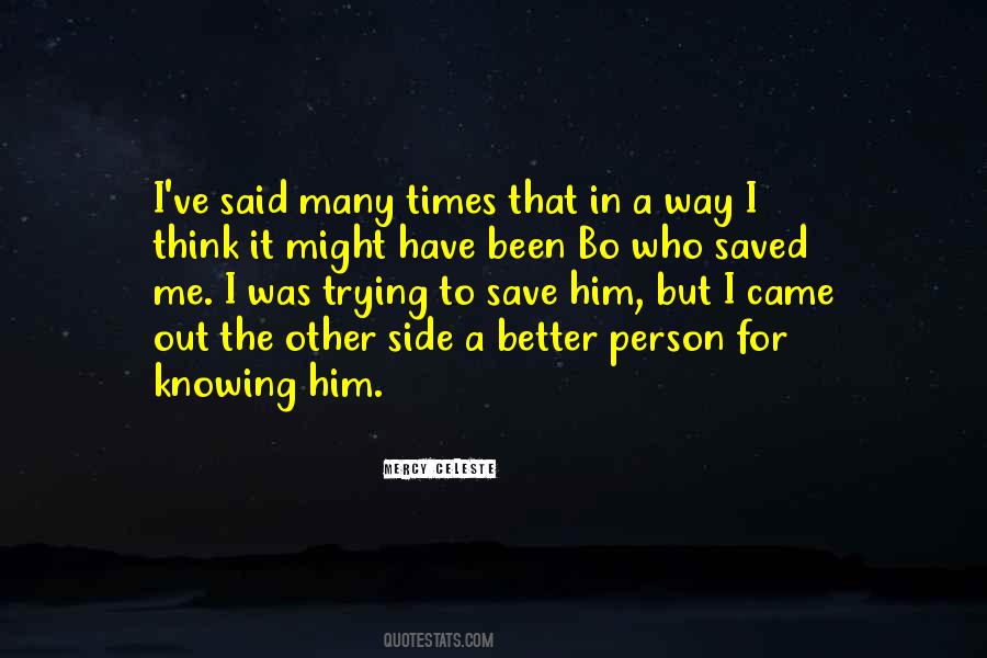 Quotes About Trying To Be A Better Person #174974