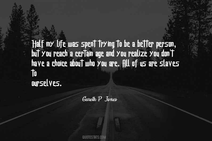 Quotes About Trying To Be A Better Person #683073