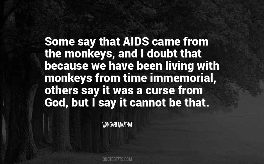 The Monkeys Quotes #1531835