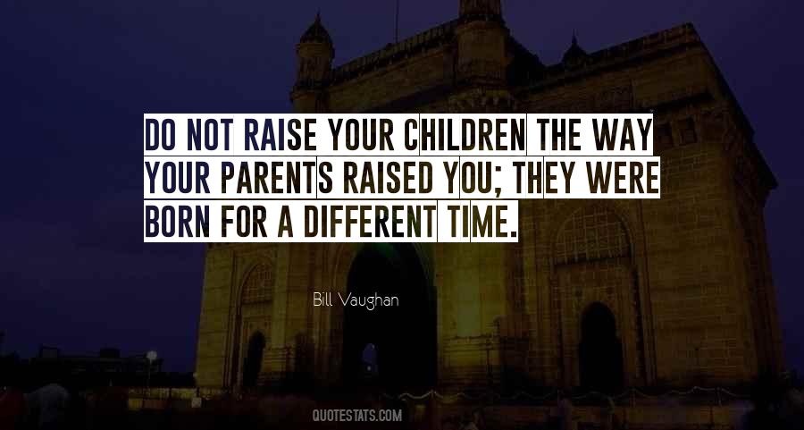 Quotes About Your Parents #1324104