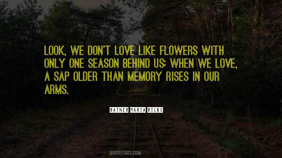 Memories Flowers Quotes #315928