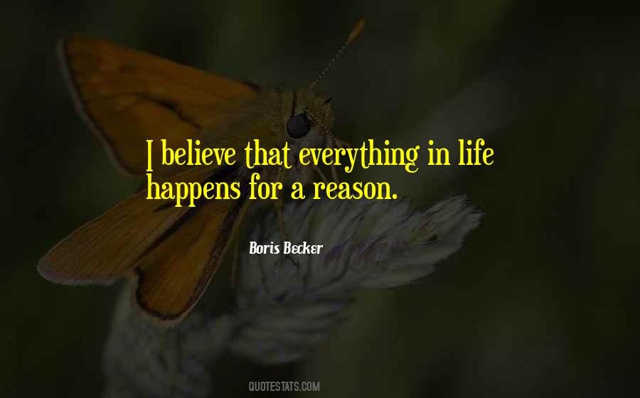 Quotes About Life Happens For A Reason #1343588