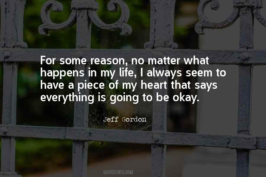 Quotes About Life Happens For A Reason #1448757