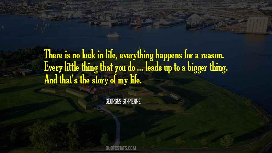 Quotes About Life Happens For A Reason #735854