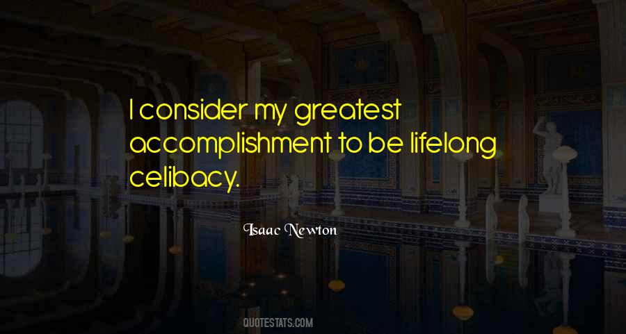 Quotes About Greatest Accomplishment #578268