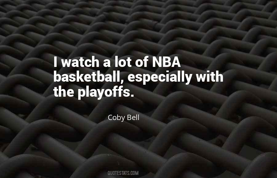 Quotes About Nba Playoffs #366062