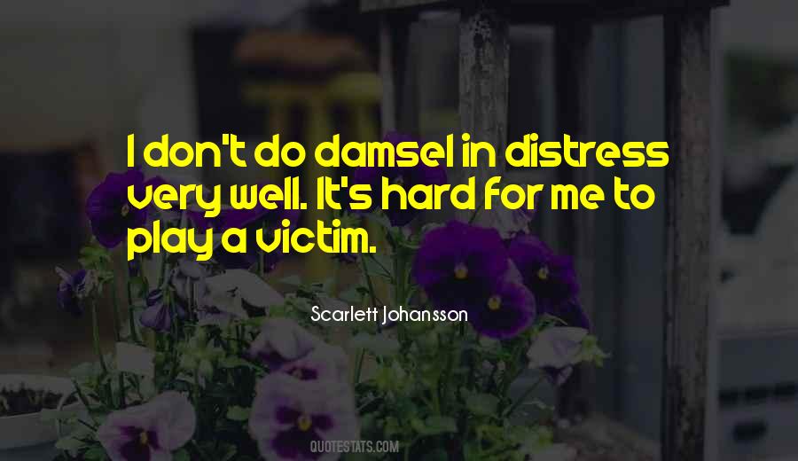 Quotes About Damsel In Distress #1053552