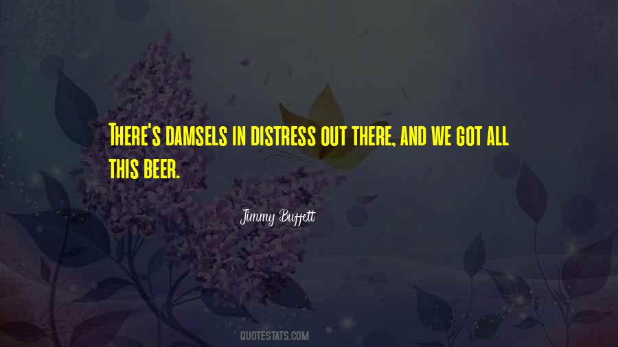 Quotes About Damsel In Distress #1637706