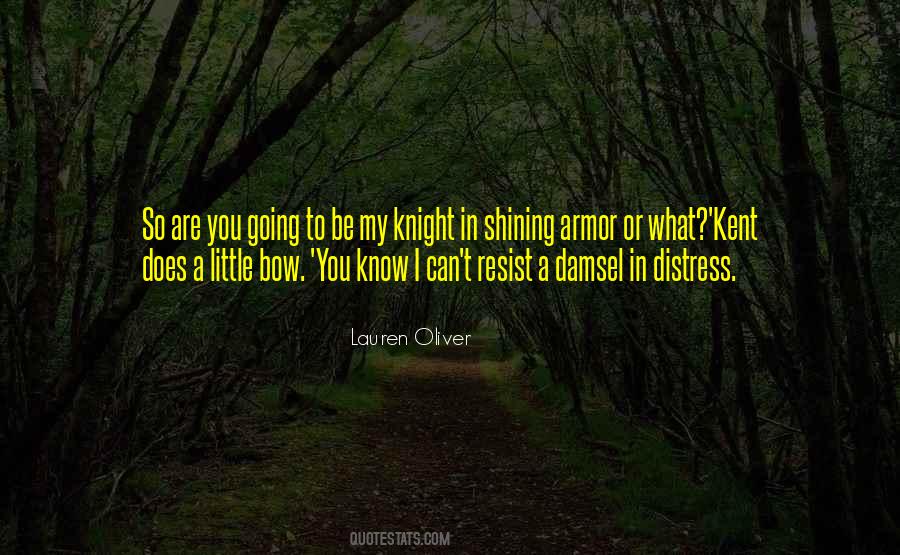 Quotes About Damsel In Distress #636744