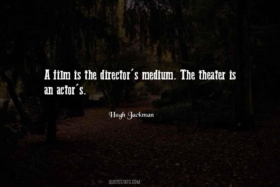 Quotes About Theater Directors #1421035